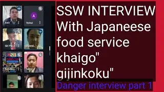 Ssw japan. Food servi, khaigo, gijinkoku interview #food service#khaigo#ssw@somsyoutube7