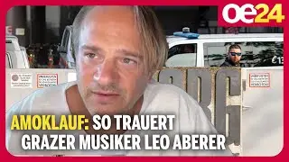 Amoklauf in Schule: So trauert Grazer Musiker Leo Aberer