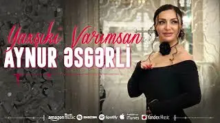 Aynur Esgerli - Yaxşiki Varımsan (Official Video  Music)