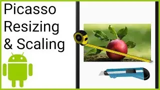 Picasso Resizing & Scaling - Android Studio Tutorial