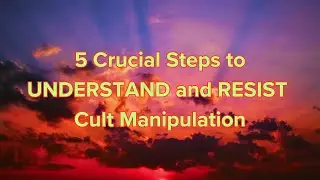 5 Steps to Cult Awareness