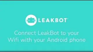 LeakBot Connect to Wifi Android