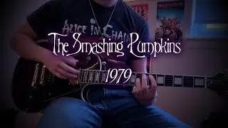 The Smashing Pumpkins - 1979 (Guitar Cover)