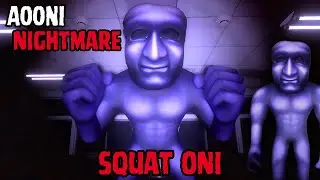 AOONI Nightmare - Squat Oni is here!!! - Roblox [Class 4]