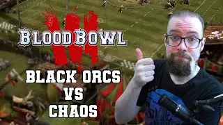 Beginner friendly commentary - Black Orcs vs Chaos - Blood Bowl 3