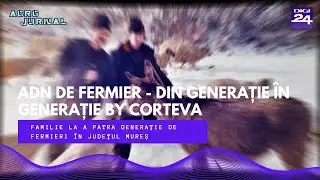 ADN de fermier - Din generație &icirc;n generație : Familia Crăciun, la a patra generație de fermieri