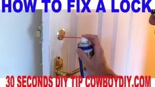 AWESOME DIY PROJECTS - HOW TO FIX A STICKY LOCK COWBOYDIY.COM