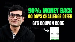 GFG 90% REFUND OFFER | GFG THREE 90 CODING CHALLENGE | GFG COUPON CODE