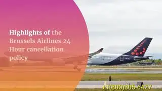(877)507-6686 Brussels Airlines Cancellation | Refund Policy