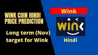 Wink coin long term target | Wink coin price chart prediction | November wink coin target