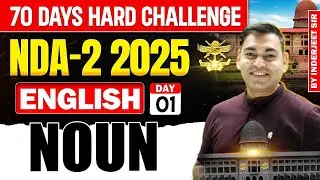 NDA English: Noun |70 Days Hard Challenge | Day 01 | UPSC NDA English Classes |Noun By Inderjeet Sir