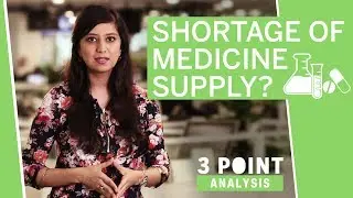 3 Point Analysis | Will medicine supply in India face a shortage?