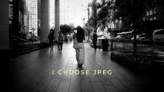 Why I've Been Shooting JPEG Instead of RAW