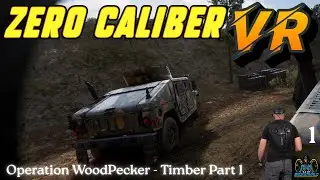 Zero Caliber VR - Миссия 1 - Операция WoodPecker - Лес, часть 1