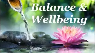 ❉ Balance & Wellbeing! ~ Emotional + Spiritual + Physical Balancing ~ Relaxing Water Sounds