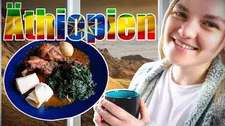 Natur, Kaffee und Doro Wat - Was Äthiopien zu bieten hat