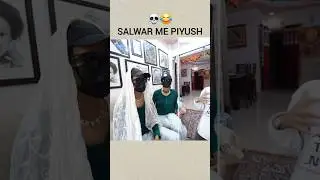 Piyush Bhabhi Baan Gaya😂 Sourav Joshi Vlogs