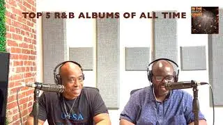 In The Black Court | Top 5 R&B Albums of all time