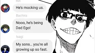 If Ego is a Supportive Dad | Blue Lock Text Story