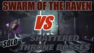 Swarm Of The Raven (Solo DPS) VS Shattered Throne Final Bosses - Dul incaru and Vorgeth