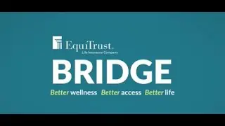 Equitrust Bridge Long Term Care Guaranteed Issue Solution