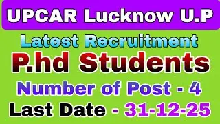 Job Alert UPCAR Lucknow Uttar Pradesh, Latest Recruitment P.hd Students | Agriculture Jobs #agjobs 
