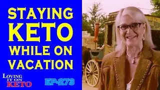 STAYING KETO WHILE ON VACATION / WEIGHT LOSS / KETO DIET / FAT LOSS