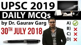 UPSC 2019 Preparation - 30 July 2018 Daily Current Affairs for UPSC / IAS 2019 by Dr Gaurav Garg
