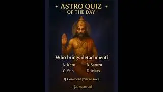 ASTRO QUIZ OF THE DAY Type your answer in the comment section. Who brings detachment? #dkscore