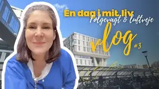 Vlog #3 - Følgevagt og luftveje
