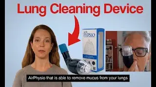 Lung Cleaning Device | AirPhysio Helps You Breathe Easier