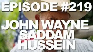 Episode #219 -- John Wayne, Saddam Hussein - This Week in Mormons