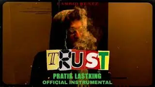 Pratik Lastking - TRUST [ Official Instrumental ] Prod.by Famboi Beatz.