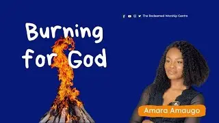 Burning for God - Amara Amaugo