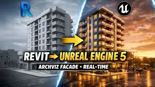 Revit to Unreal Engine 5: Real-Time Facade Rendering Workflow