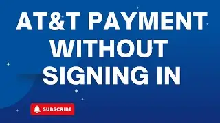 AT&T Payment without Signing in