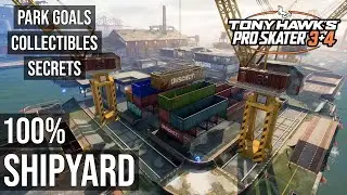 Tony Hawk's Pro Skater 3+4 - THPS 3+4 - Shipyard Park Goals, Collectibles and Secrets