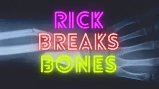 Rick break'n bones