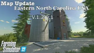 Map Update | Eastern North Carolina USA | V.1.2.0.1 | Farming Simulator 22