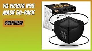REVIEW (2026): YQ YICHITA N95 Mask 50-Pack. Features
