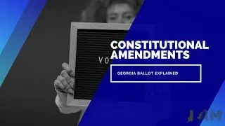 2020 Constitutional Amendments information. Ballot Information. Georgia.