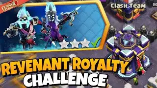 Easiest way to 3 Star Revenant royalty Challenge (Clash of clans)