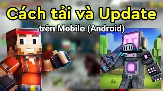 C&Aacute;CH TẢI V&Agrave; UPDATE PIXEL GUN 3D TR&Ecirc;N ĐIỆN THOẠI (ANDROID).