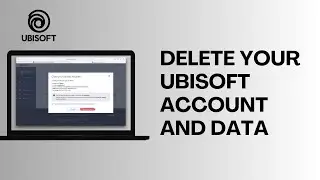 How to Delete Your Ubisoft Account and Data