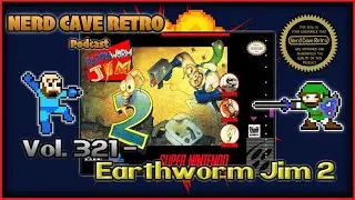 Nerd Cave Retro Vol. 321 - Earthworm Jim 2