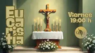 Eucaristía del III Jueves Ordinario, 30 de enero de 2026.