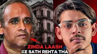 Mahino Tak Zinda Laash Ke Saath Raha Ek Aadmi | Kolkata Horror Case