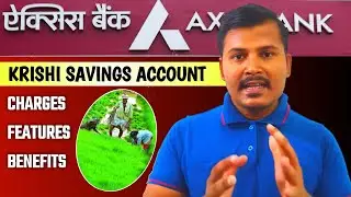 Axis Bank Krishi Savings Account Charges & features 2025 full review || finance banking