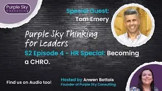 HR Leadership Special - Becoming a CHRO with Tom Emery