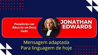 Pecadores nas M&atilde;os de um Deus irado